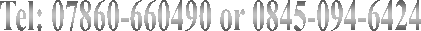 Tel: 07860-660490 or 07860-660490